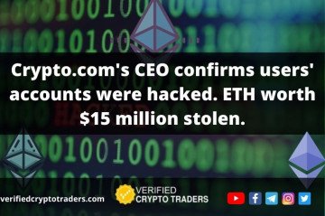 Crypto.com's CEO confirms users' accounts were hacked. ETH worth $15 million stolen.